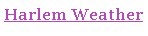 Text Box: Harlem Weather